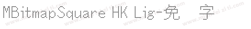 MBitmapSquare HK Lig字体转换